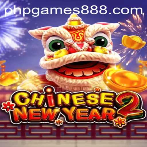 Discover the Excitement of CHINESENEWYEAR2: A PHPGAMES Adventure