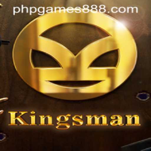 Explore the Exciting World of Kingsman: The Ultimate PHPGAMES Adventure